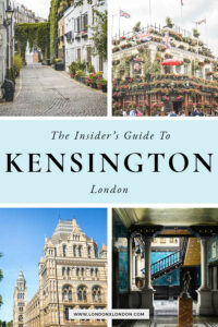 Brilliant Things to do in Kensington, London — London x London