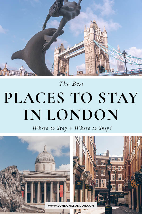 The Best Places to Stay in London: Area by Area – Discoveries Of.