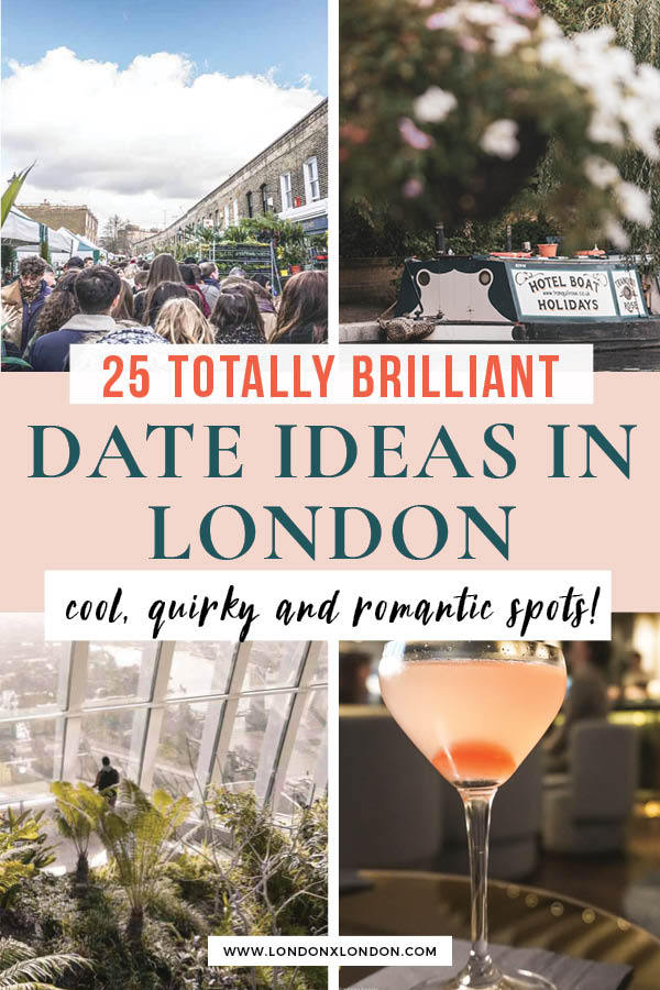 25 Cool Date Ideas In London London X London