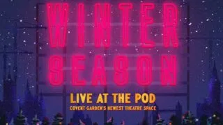 Iris Theatre's Winter Season at The POD