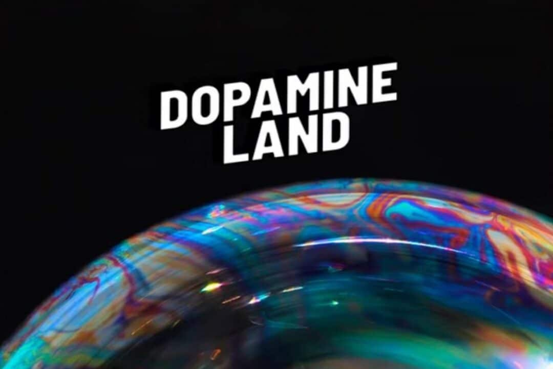 dopamine land tour